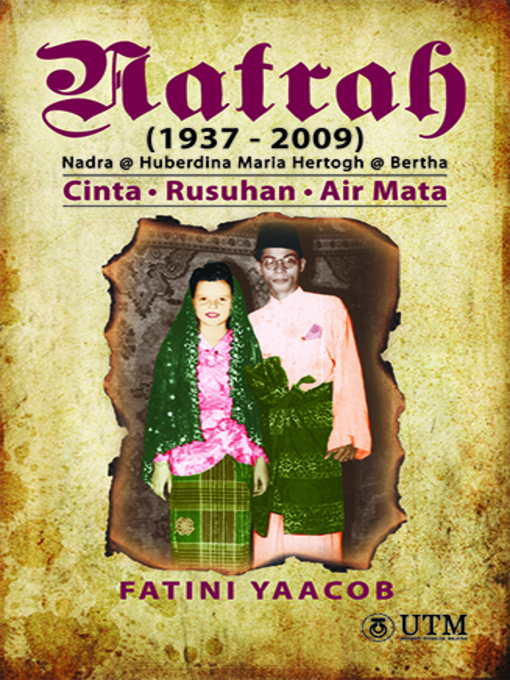 Cover image for Natrah (1937-2009) - Nadra @ Huberdina Maria Hertogh @ Bertha